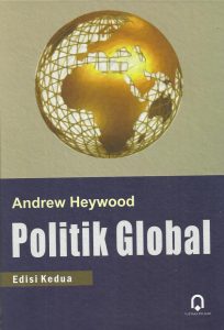 Gambar sampul buku Politik Global karya Andrew Heywood